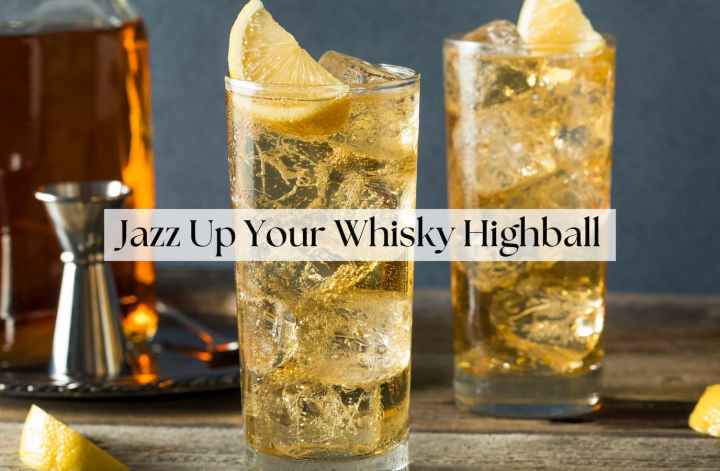 whisky highballs