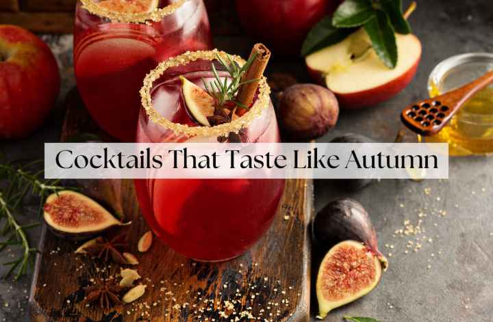 cocktails that taste like autumn